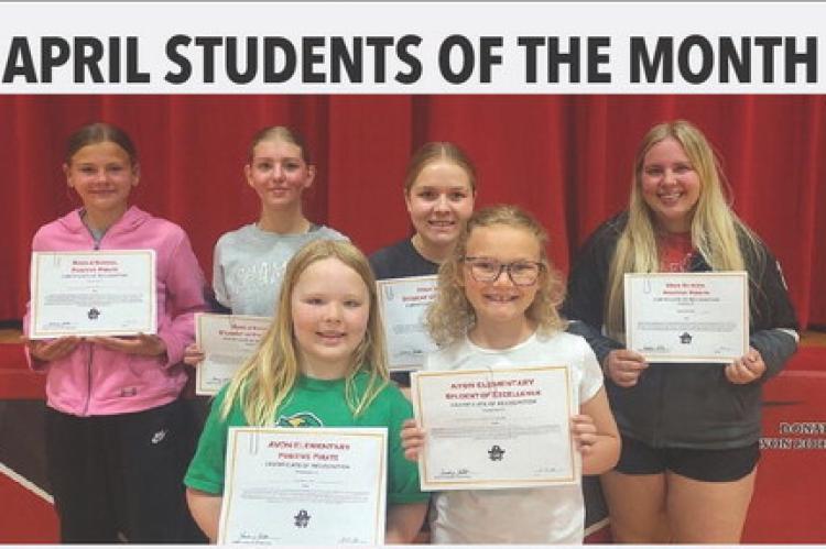 Congratulations to Avon April Students of the Month are, back row from left: MS Positive Pirate: Kodi Maggs, MS Student of Excellence:Abegael Odens, HS Student of Excellence: Kate Swier, and HS Positive Pirate: Karlie DeVries; front row: Elementary Positi