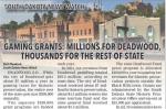 GAMING GRANTS: MILLIONS FOR DEADWOOD, THOUSANDS FOR THE REST OF STATE